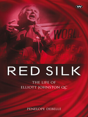 cover image of Red Silk: the life of Elliott Johnston QC